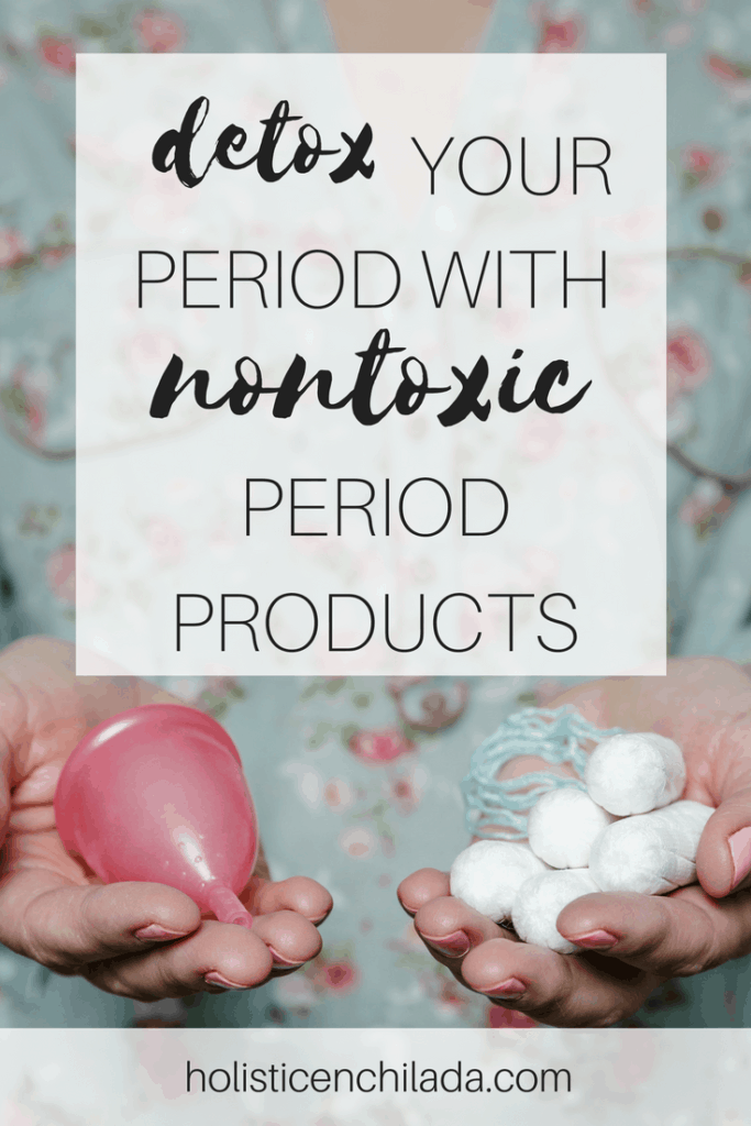 Detox your period with nontoxic period products