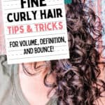 the best tips and tricks for fine curly hair for volume, definition, and bounce