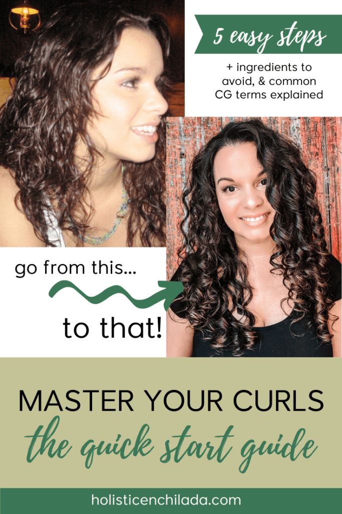 Beginners Guide To The Curly Girl Method Pin Image 2 The Holistic Enchilada Curly Hair 