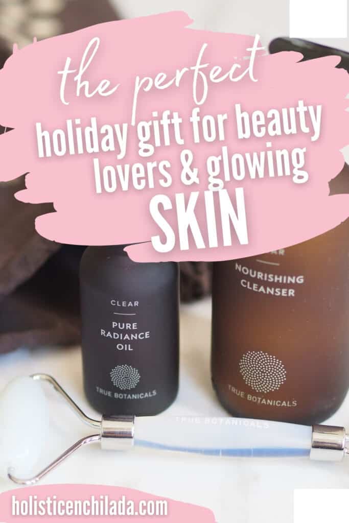 True Botanicals You Make Me Glow skincare gift for beauty lovers pin