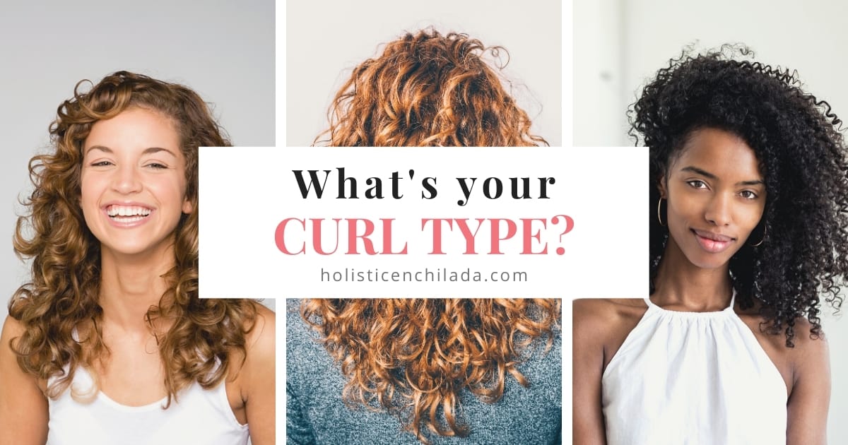 Curly Hair Type Quiz - The Holistic Enchilada