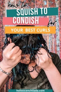 squish to condish curly hair