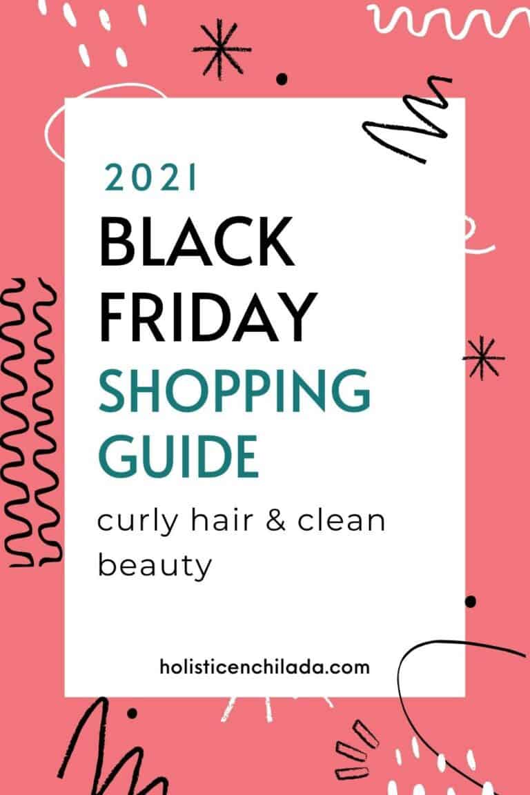 Black Friday Shopping Guide 2021 – Curly Hair & Clean Beauty
