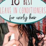 10 Best Leave In Conditioners For Curly Hair
