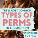 the-11-most-common-types-of-perms-to-choose-from