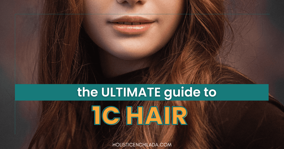 the-ultimate-guide-to-1c-hair