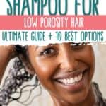 guide to shampoos for low porosity hair