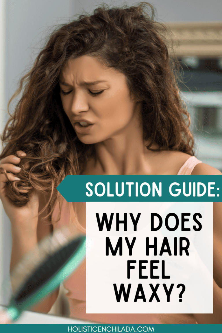 Why Does My Hair Feel Waxy? Solution Guide