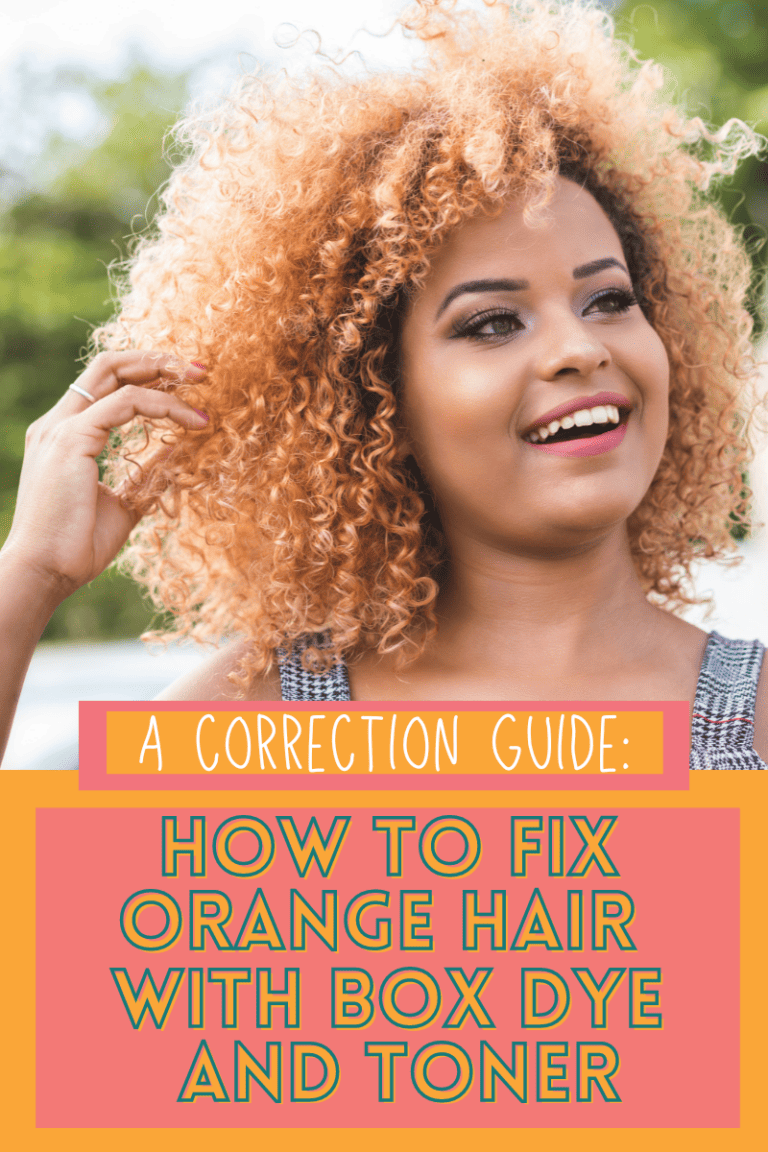 A Correction Guide How to Fix Orange Hair With Box Dye and Toner