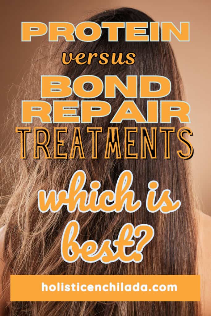 protein versus bond repair treatments which is best? text overlay pin image