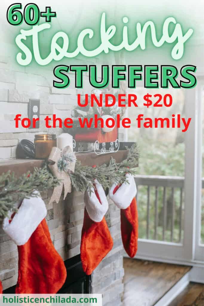 60 stocking stuffers under 20 for the whole family text over stockings on a mantle