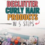 declutter curly hair products pin image